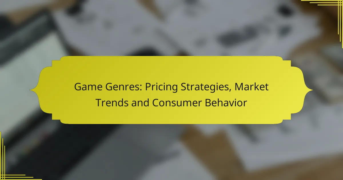 Game Genres: Pricing Strategies, Market Trends and Consumer Behavior